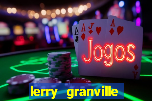 lerry granville reclame aqui